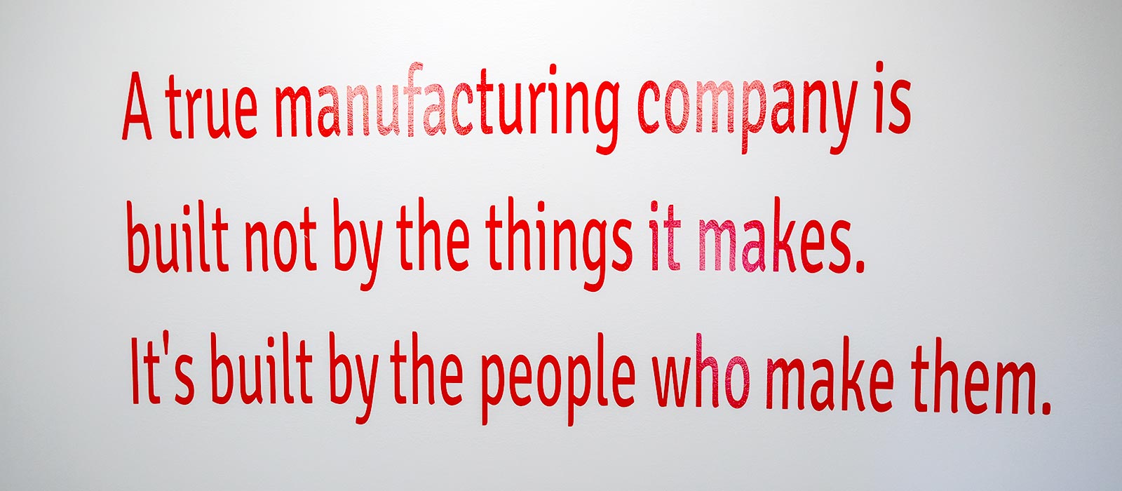 China Precision Parts Corp. A true manufacturing company is built not by the things it makes. It's built by the people who make them.